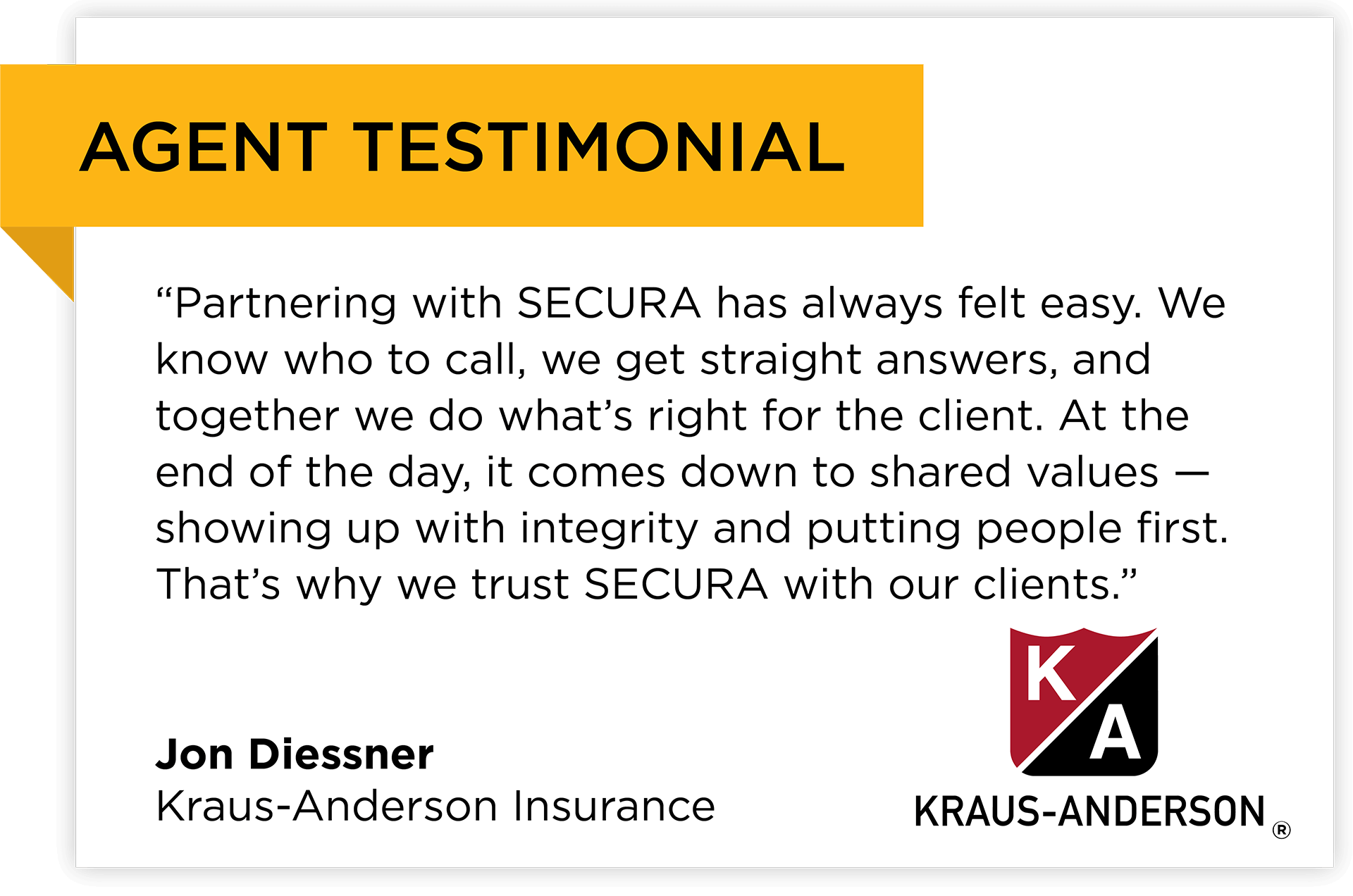 A testimonial from Jon Diessner of Kraus-Anderson Insurance