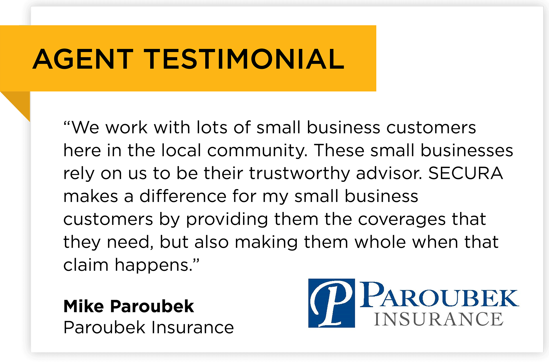 A testimonial from Mike Paroubek of Paroubek Insurance