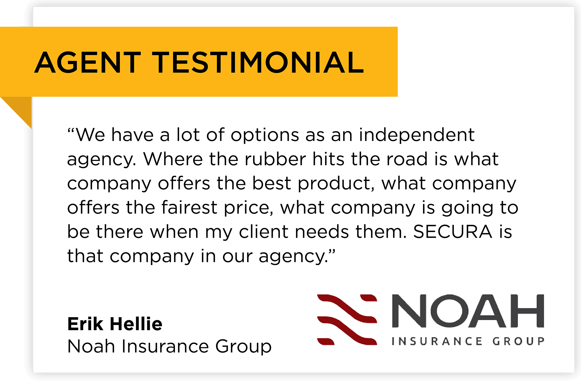 A testimonial from Erik Hellie of Noah Insurance Group