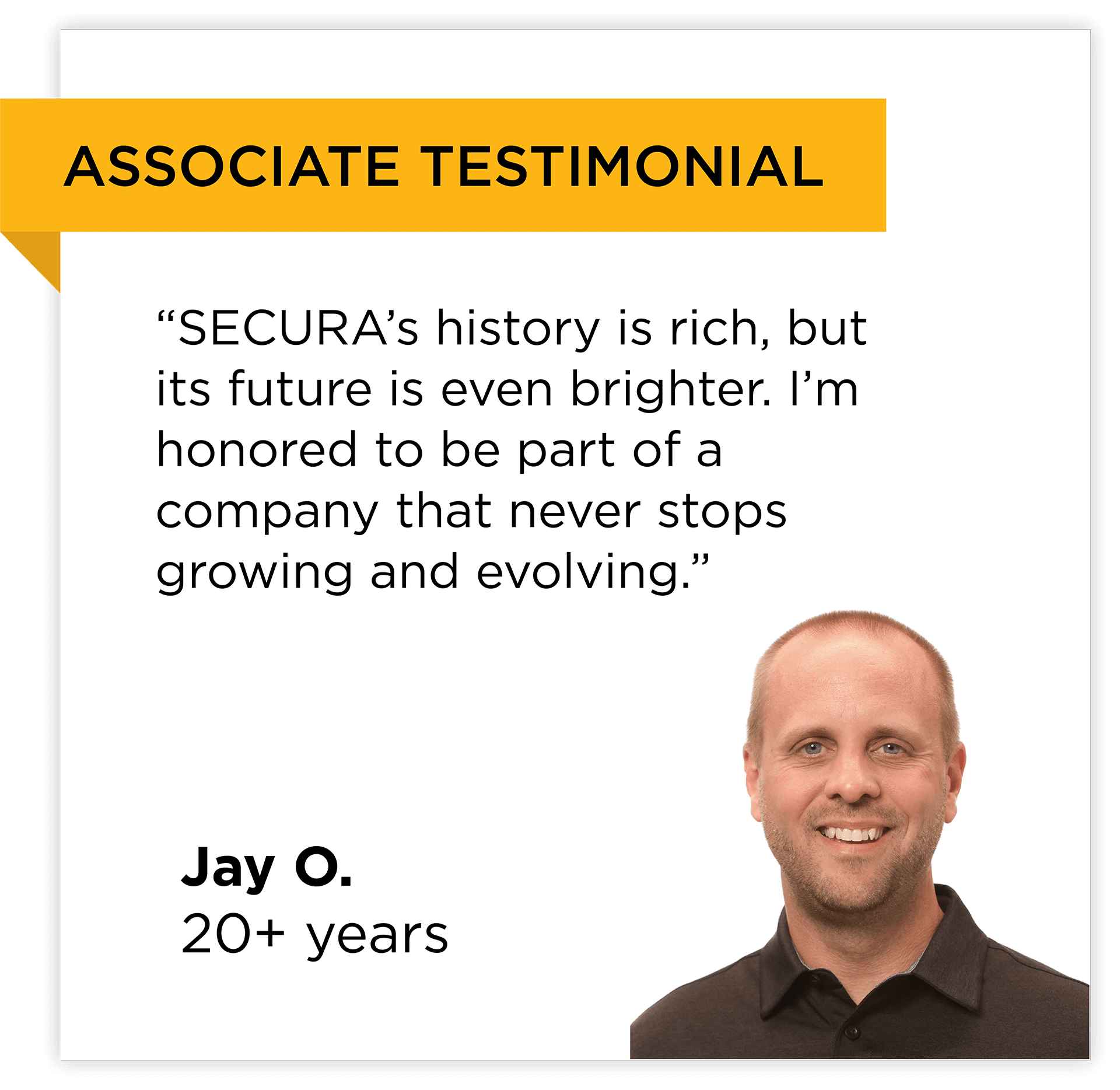 Jay's testimonial - SECURA associate